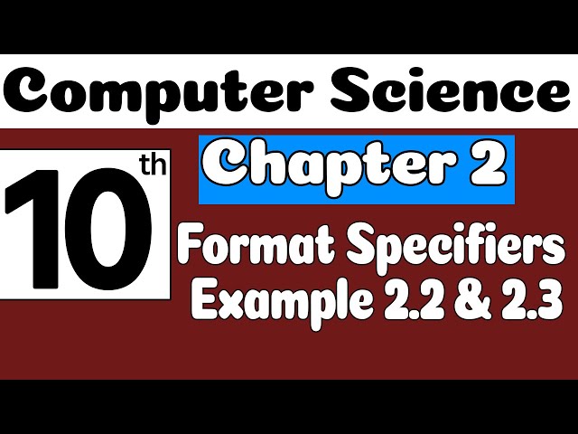 10th Class Computer Chapter 2 | Format Specifiers | Class 10 Computer Chapter 2 | SNC 2023 | PTTB |