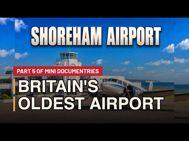 Shoreham Airport mini docs