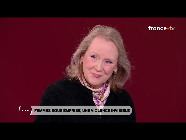 Débat   Femmes sous emprise  Une violence invisible