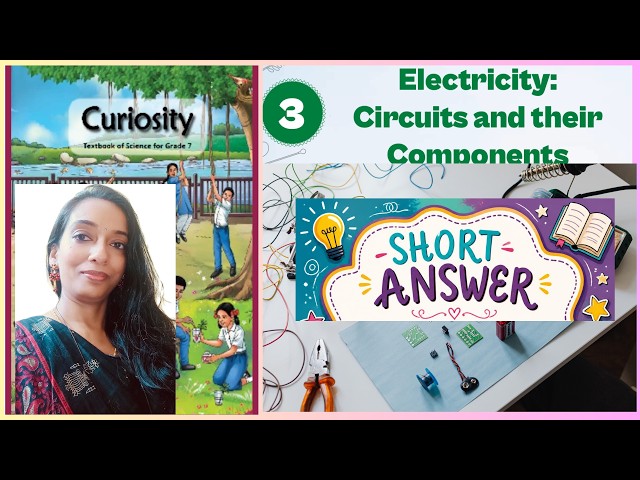 Class 7 Science Chapter 3 Electricity | Important Short Answer Questions & Answers | NCERT | CBSE KV