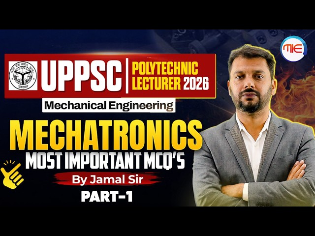 UPPSC Polytechnic Lecturer 2026 | Mechatronics Important MCQs | Mechanical Engineering | UPPSC 2026