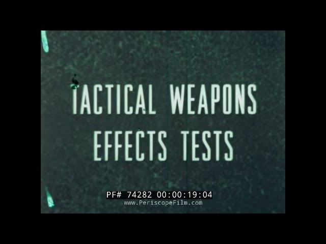 " TACTICAL WEAPONS EFFECTS TESTS "  U.S. AIR FORCE   F-100, F-104, F-105 AIRCRAFT    NAPALM 74282