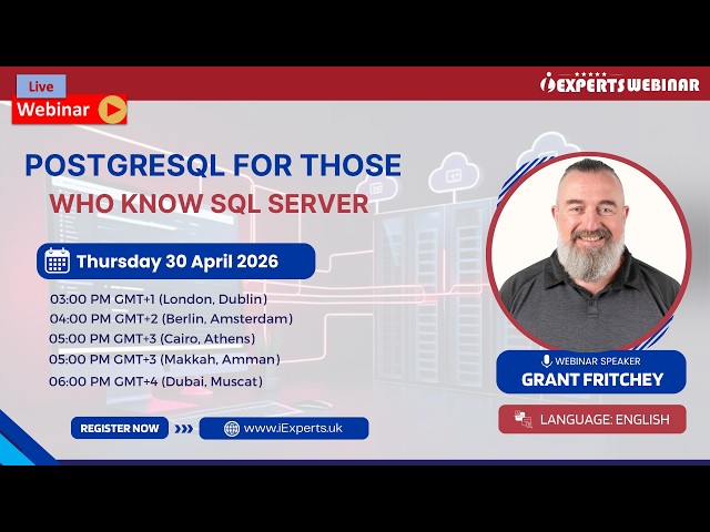 iExperts Webinar | Mastering PostgreSQL with a SQL Server Background - in English