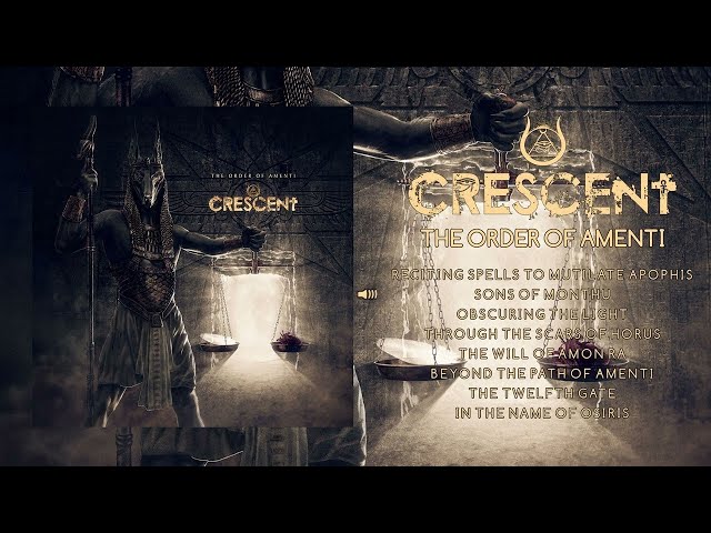 CRESCENT - The Order of Amenti FULL ALBUM