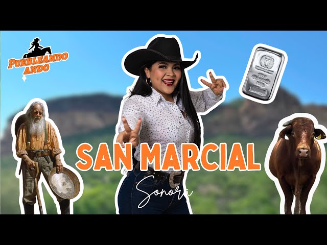 Puebleando Ando - San Marcial Sonora 