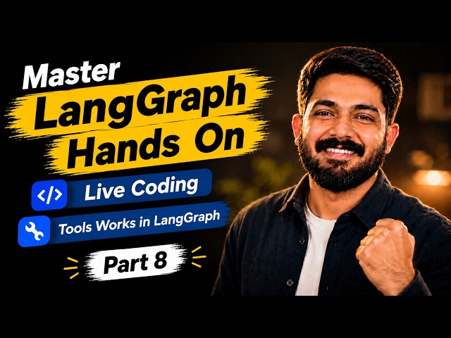 Master LangGraph Hands-on | Zero to Enterprise AI Agent Engineer – Part 8 (Hindi)