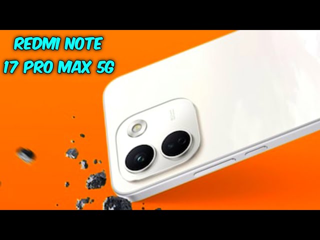 Redmi Note 17 Pro Max 5G — 10,000mAh Battery, 100W Fast Charge & IP68 Durability