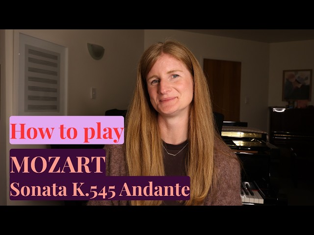 How to Play Mozart Piano Sonata K.545 Andante - Complete Step by Step Piano Tutorial
