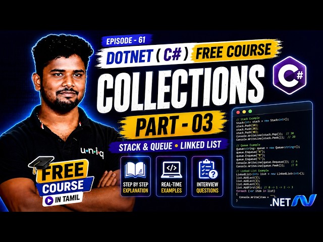 Dotnet C# Free Course 2026 | Ep 61 | C# Collections Part -03 Stack & Queue  Linked List  in Tamil