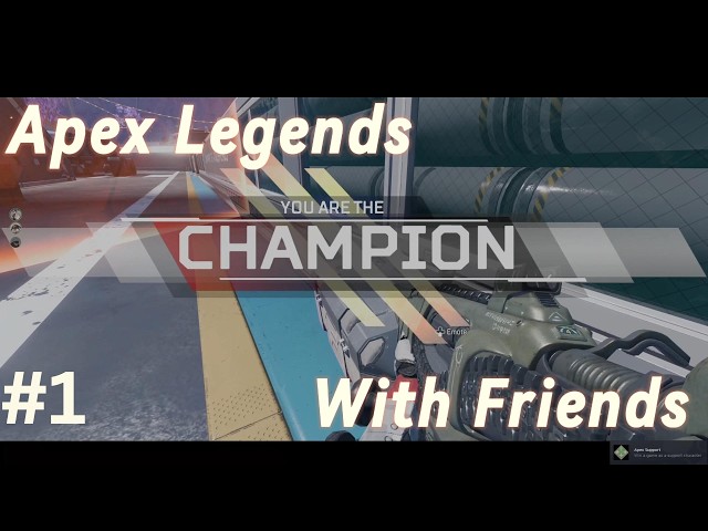 Apex Legends - Random game with Friends #1