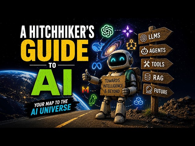 A Hitchhiker's Guide to AI