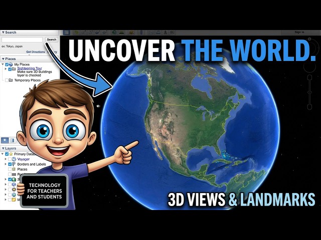 Explore the Planet: Google Earth Tutorial