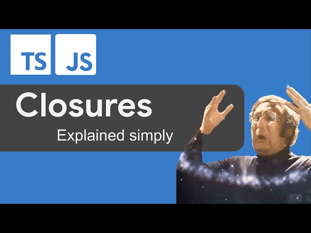 TS/JS Closures explained simply