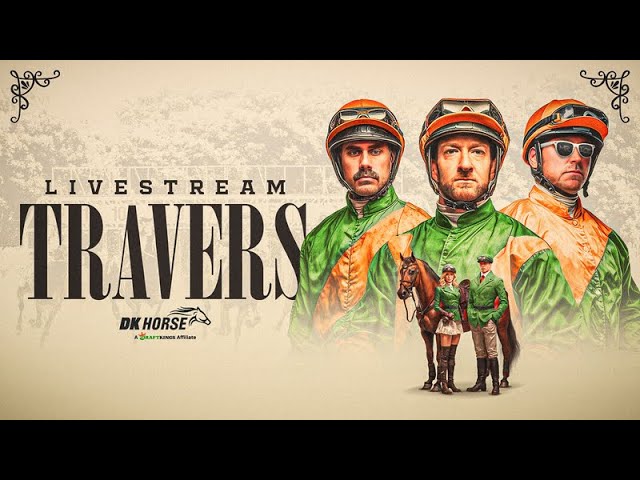 The Travers Stakes Live From Saratoga | Presented by DraftKings