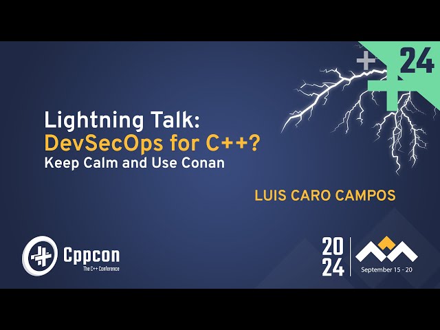 Lightning Talk: DevSecOps for C++? Keep Calm and use Conan - Luis Caro Campos - CppCon 2024