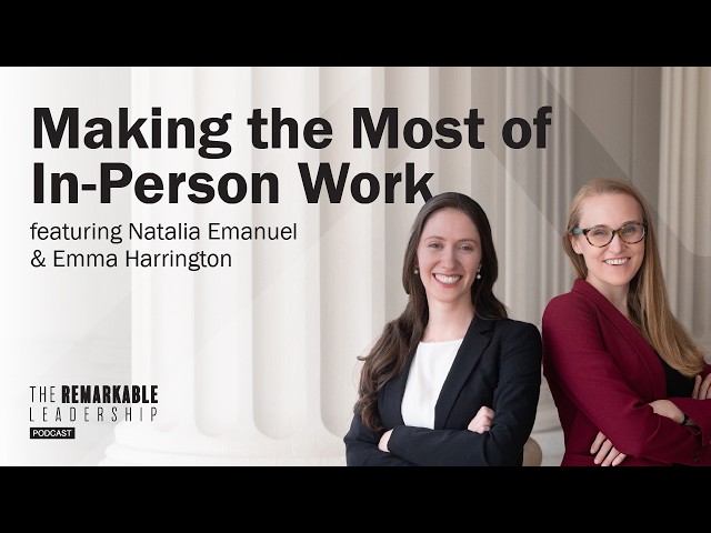Making the Most of In-Person Work with Natalia Emanuel & Emma Harrington