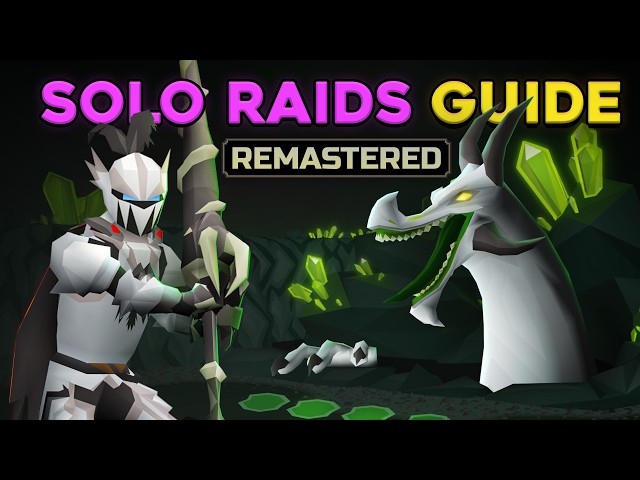 Synq's Remastered Solo Raids Guide 2026 (Old School RuneScape Chambers of Xeric) (OSRS CoX)