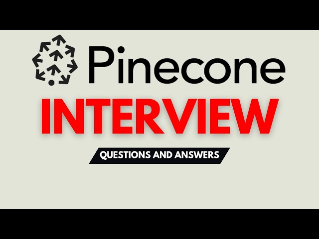 Top 25 Pinecone Interview Questions and Answers  To Pass Your QA Interview