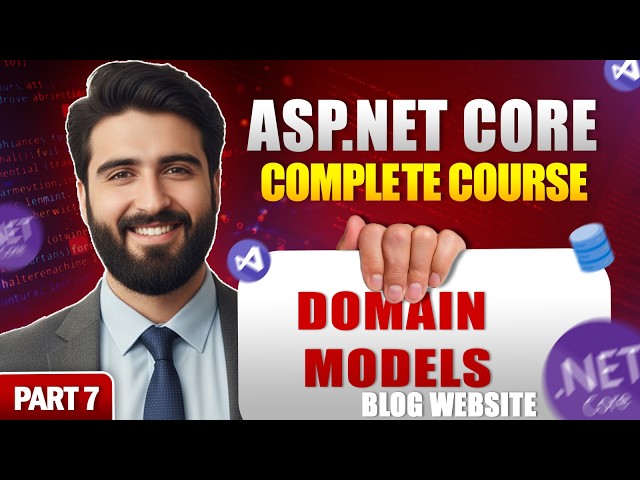 Domain Models – ASP.NET Core Blog Website (Part 7) | Creating Models 