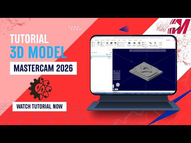 MasterCAM 3D Solid Tutorial | MasterCAM Learning Edition 2026 | CAD/CAM Learning Materials