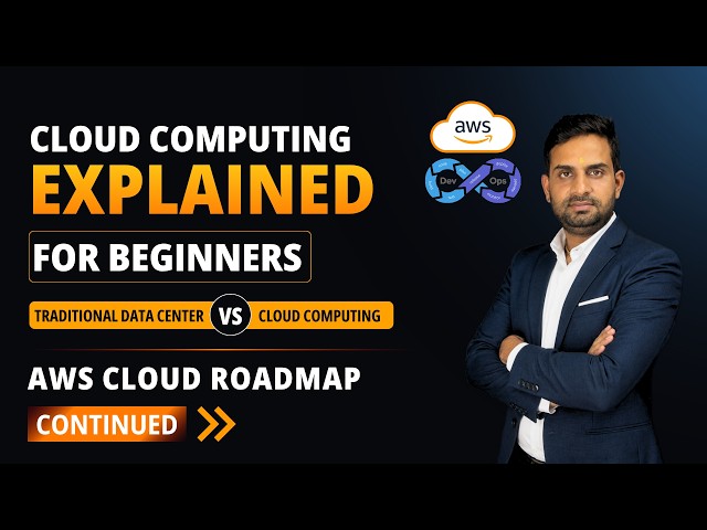 Cloud Computing Explained for Beginners | Traditional Data Center vs Cloud Computing AWS live class
