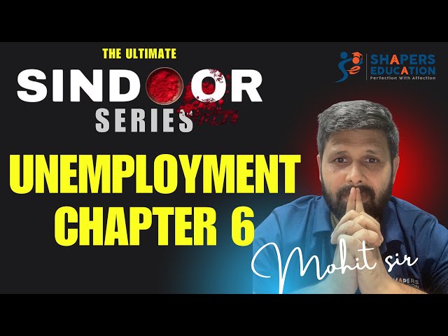 Class 12 Economics Ch. 6 Employment | Meaning, Types, and Problems of Employment Explained in Detail