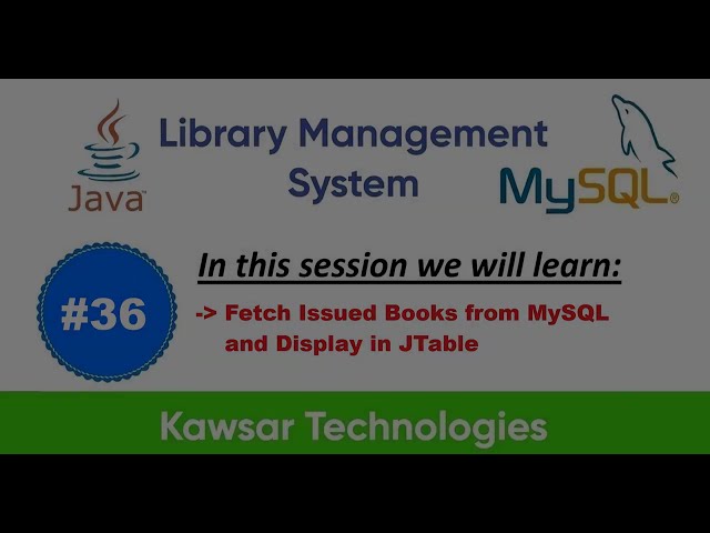 Part 36 -Library Management System in Java Swing | Fetch Issued Books from MySQL & Display in JTable
