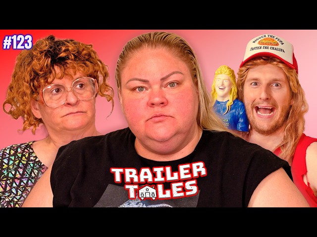My Doctor told me to make an OF! | Trailer Tales w/ Trailer Trash Tammy, Dave & Crystal | Ep 123