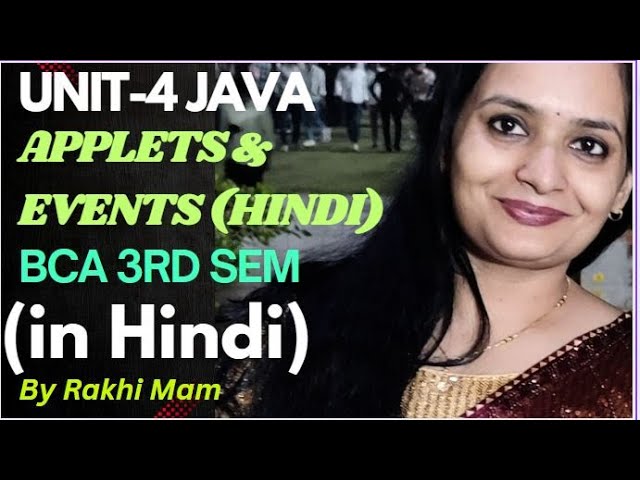 BCA 3rd Semester Unit-4 | Java Applets & Event Handling | Hindi Explanation