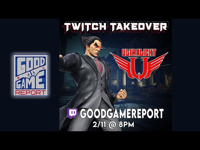 GGR - Twitch Takeover - The Ultralight 2.11.22