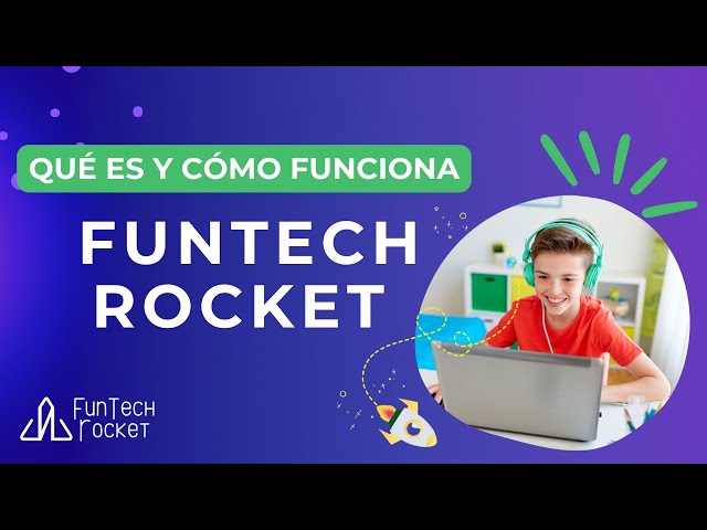 ¿Qué es y cómo funciona FunTech Rocket?