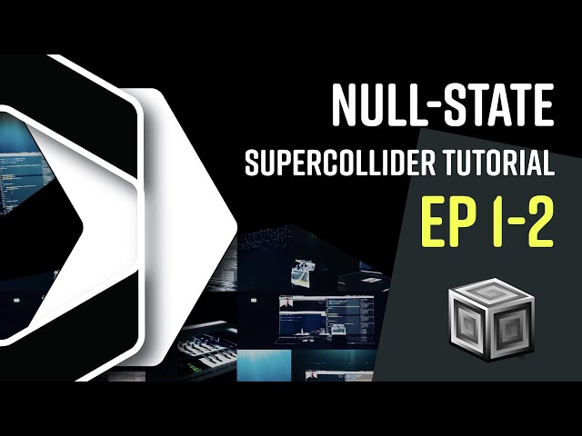 [NS TUTORIAL SERIES 1-2] SuperCollider Syntax