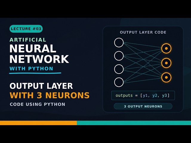 Neural Network with Python - Lec 4 Output Layer with 3 neurons Code using Python