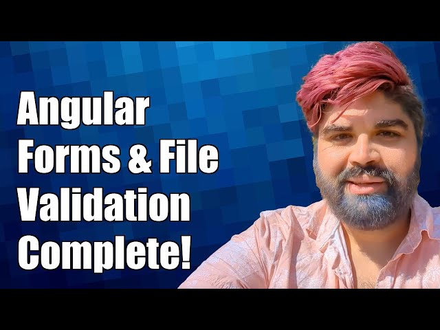 Angular Reactive Form Validation for File Input: A Complete Guide