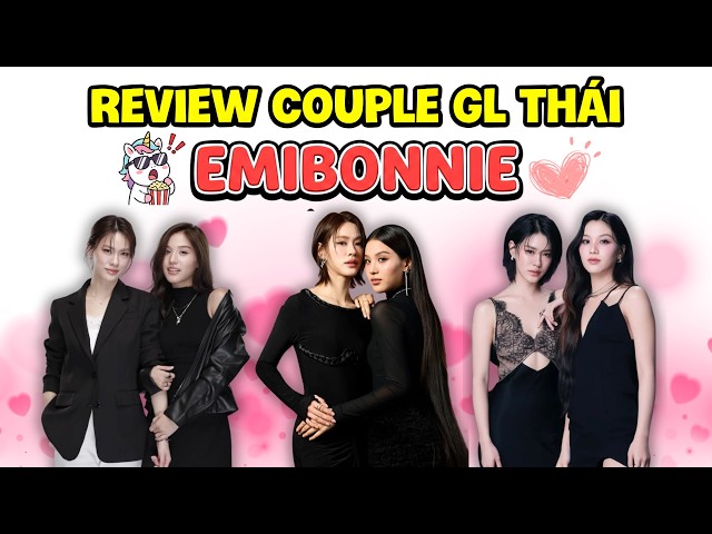 EmiBoonie: The Journey to Becoming the Hottest GL Couple in Thailand Today