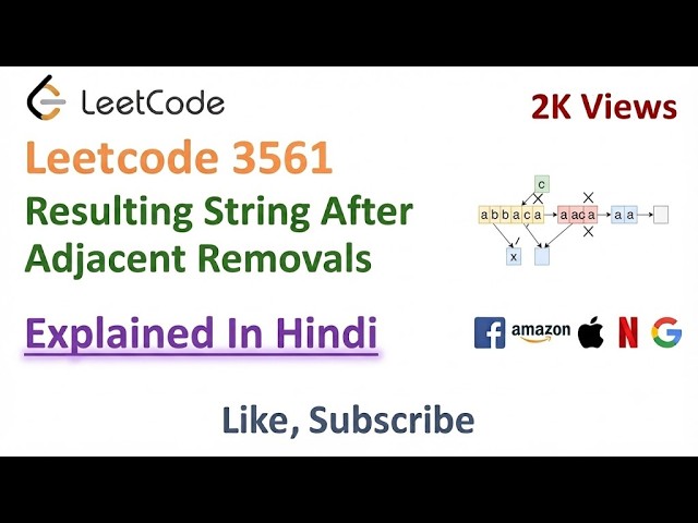 Leetcode 3561  Resulting String After Adjacent Removals - Explained In Hindi
