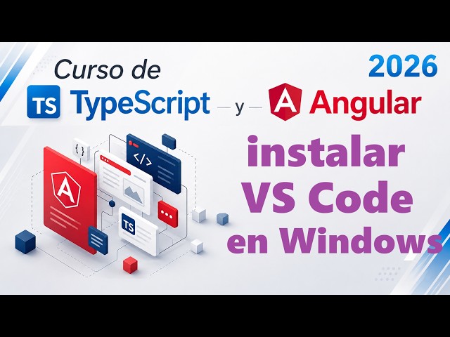 Curso de Typescript-Angular desde cero | INSTALAR VISUAL STUDIO CODE EN WINDOWS video(4)