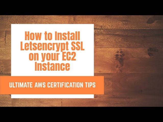 How to Install LetsEncrypt SSL in AWS Ubuntu Server 2019