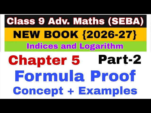 Class 9 Advanced Maths Chapter 5 Examples | Formula Proof | Product and Factorisation | SEBA Maths