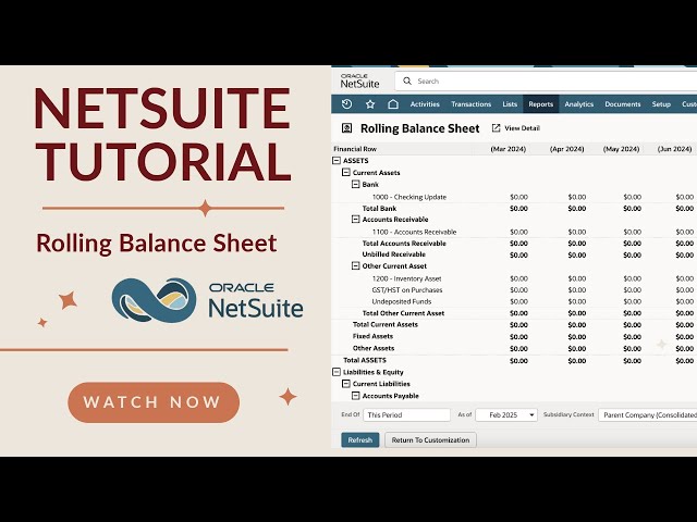 NetSuite Tutorial: How to Create a Rolling or Month-over-Month Balance Sheet