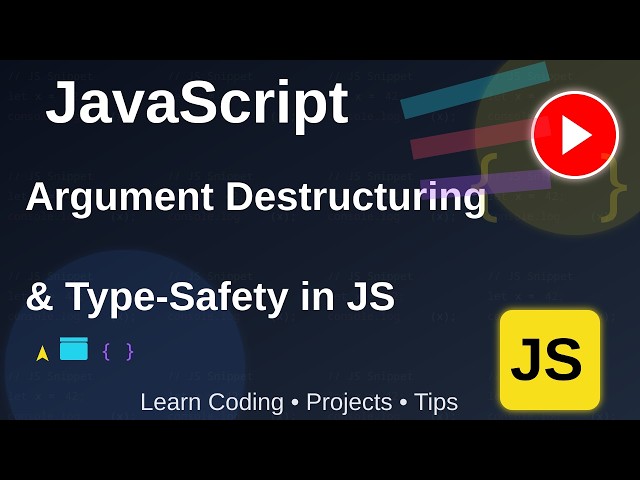 Destructuring function arguments and Type Safety in JavaScript