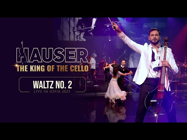 Waltz  No. 2 – HAUSER | THE KING OF THE CELLO (Live in Sofia 2025)