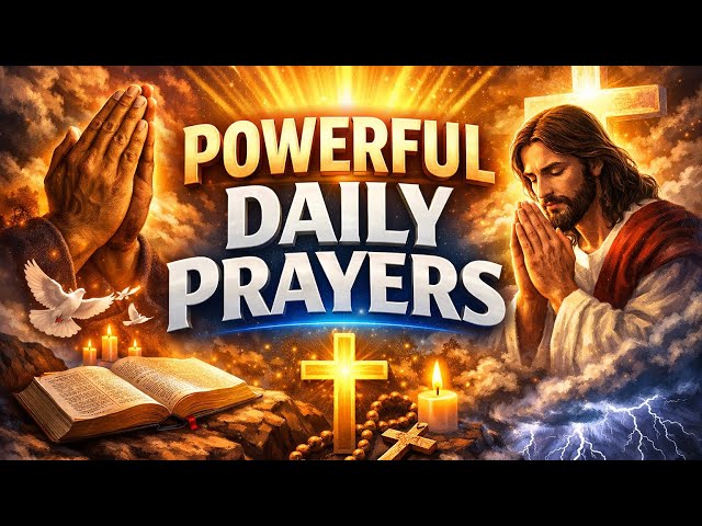 Daily prayer: Fill your heart when you begin your day with a prayer!