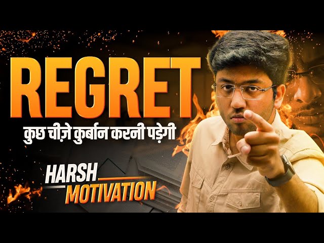 REGRET - Harsh Motivation for Students || Shobhit Nirwan || Next toppers