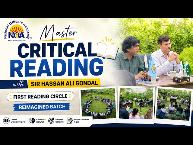 Master Critical Reading with Sir Hassan Ali Gondal | First Reading Circle | NOA's Reimagined Batch