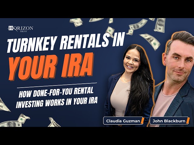 Turnkey Rental Properties in Your Self-Directed IRA | Horizon Trust Webinar with John Blackburn
