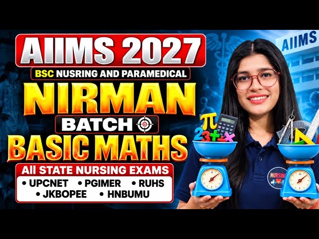 Basic Maths for Physics | NEET 2027 + AIIMS BSc Nursing & Paramedical 2027 | STATE NURSING 2027 