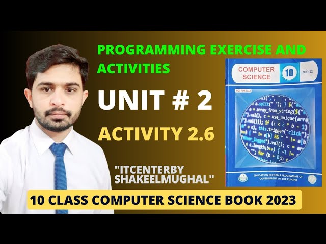 Activity 2.6 | unit 2 |Programming Exercise | 10 class computer science book 2023.