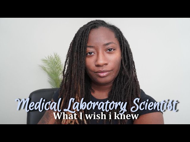 What I wish I knew before becoming a Medical Laboratory Scientist? | q&a