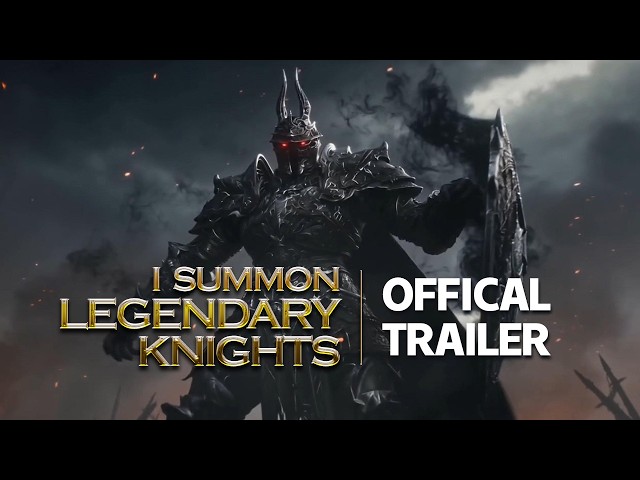 Others Summon Dragons, I Summon Legendary Knights | Offical Trailer 3 | WebNovel